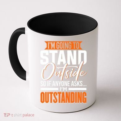 Funny Sarcastic Saying Im Outstanding Sarcasm Coffee Mug