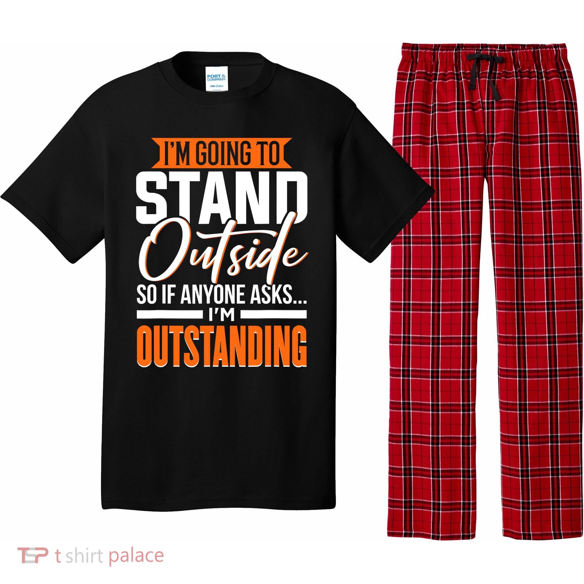 Funny Sarcastic Saying Im Outstanding Sarcasm Pajama Set