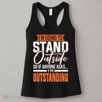 Funny Sarcastic Saying Im Outstanding Sarcasm Women's Tank Top thumb 3
