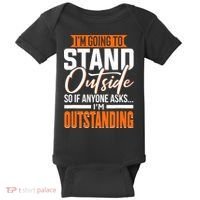 Funny Sarcastic Saying Im Outstanding Sarcasm Baby Bodysuit thumb 0