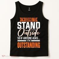 Funny Sarcastic Saying Im Outstanding Sarcasm Tank Top thumb 2