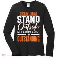 Funny Sarcastic Saying Im Outstanding Sarcasm Women's Long Sleeve Shirt thumb 0