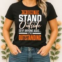 Funny Sarcastic Saying Im Outstanding Sarcasm Women's T-Shirt thumb 2