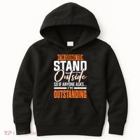 Funny Sarcastic Saying Im Outstanding Sarcasm Kids Hoodie thumb 0