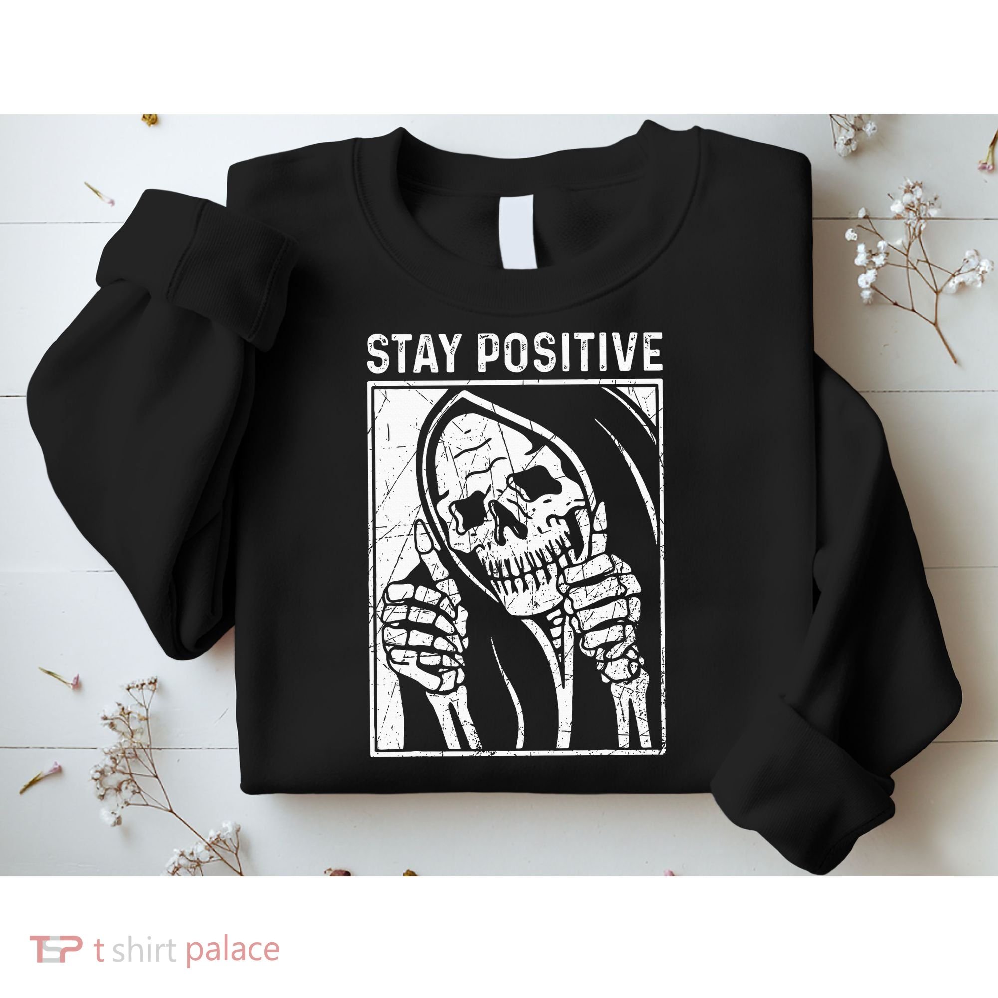 Funny Skull Stay Positive Skeleton Halloween Motivational Sweatshirt