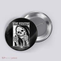 Funny Skull Stay Positive Skeleton Halloween Motivational Button thumb 0