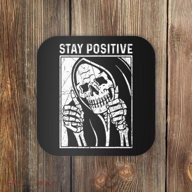 Funny Skull Stay Positive Skeleton Halloween Motivational Coaster
