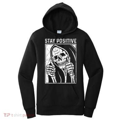 Funny Skull Stay Positive Skeleton Halloween Motivational Women's Hoodie