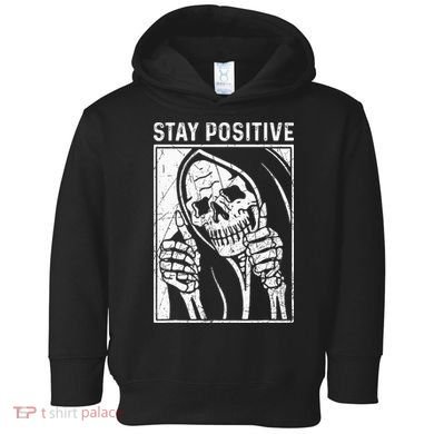 Funny Skull Stay Positive Skeleton Halloween Motivational Toddler Hoodie