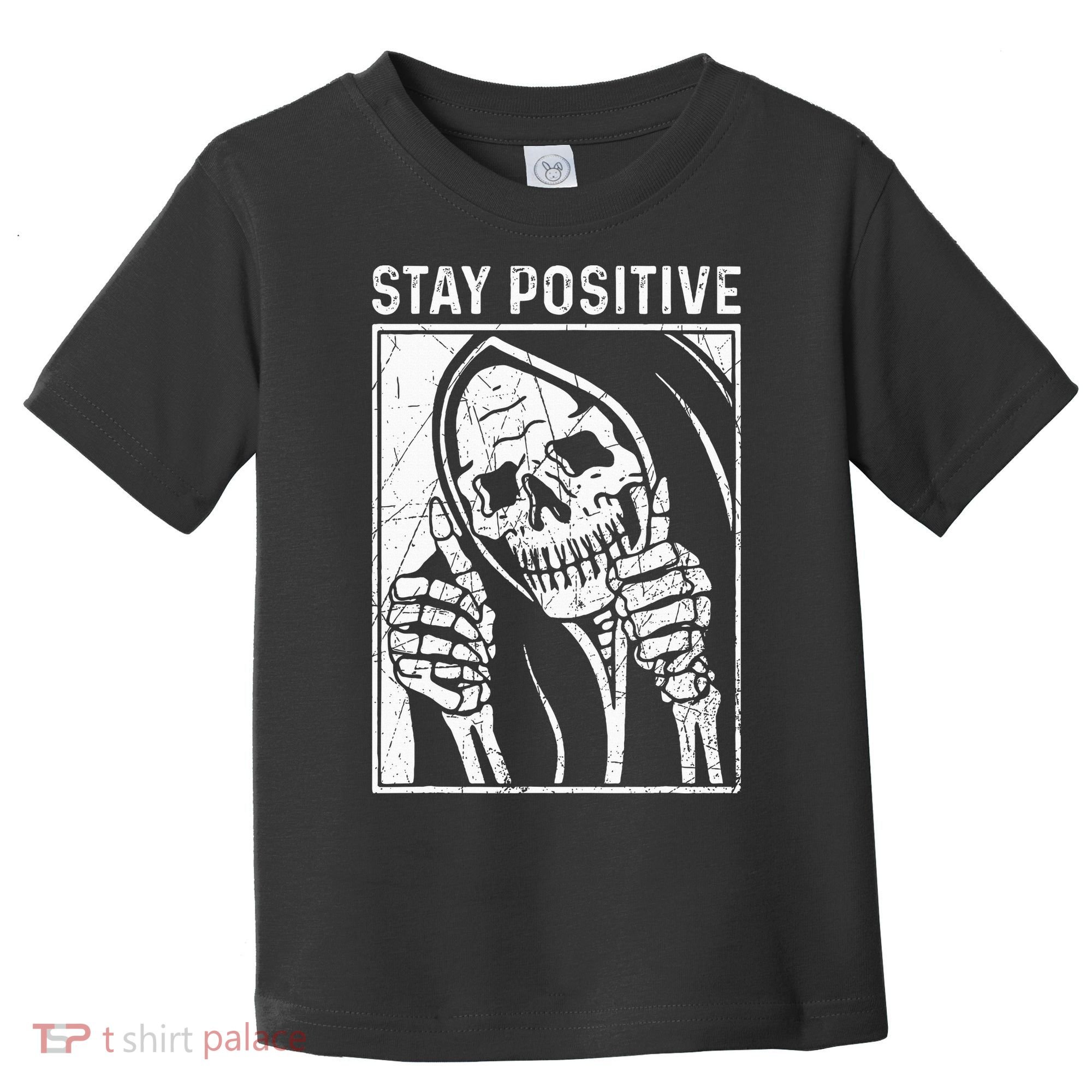 Funny Skull Stay Positive Skeleton Halloween Motivational Toddler T-Shirt