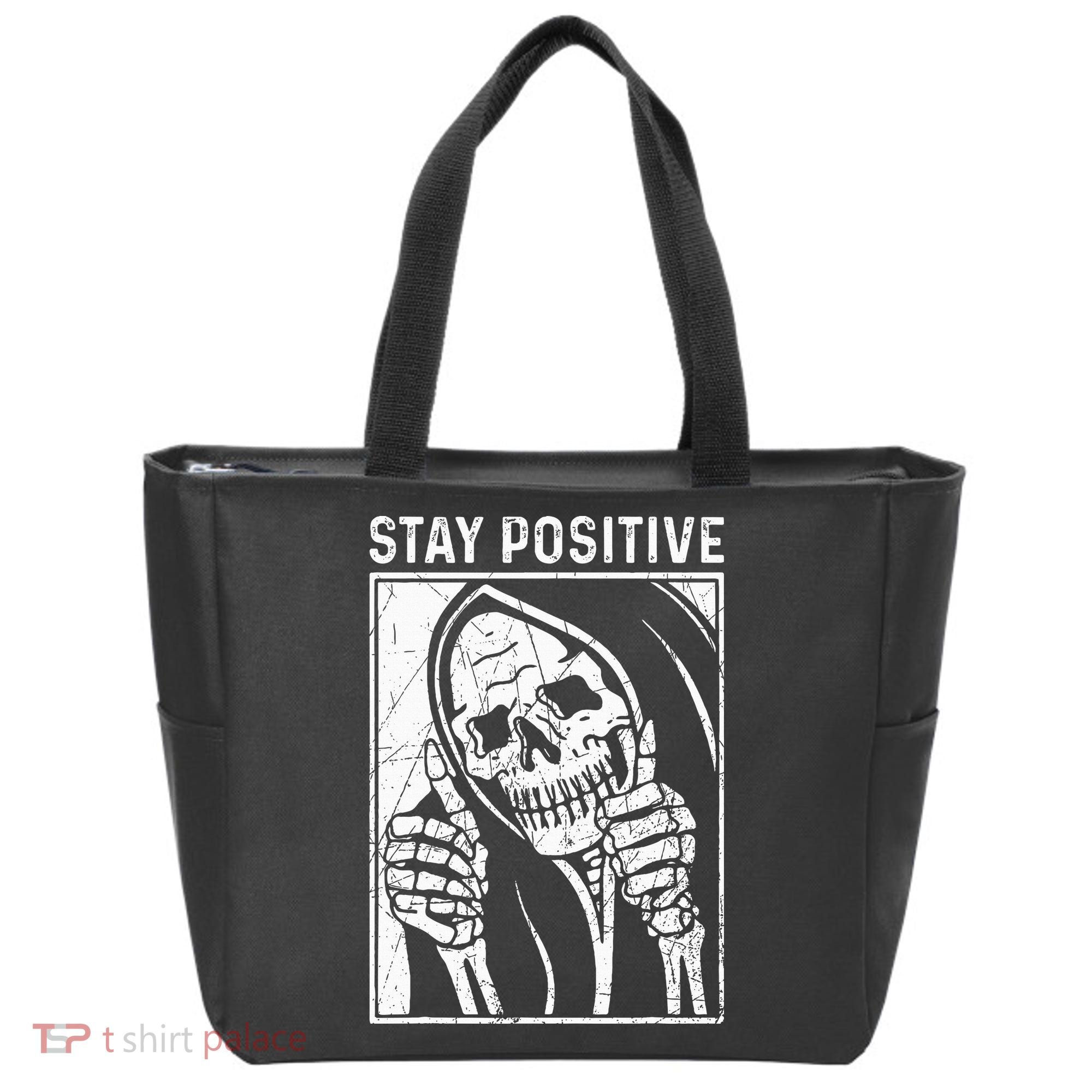 Funny Skull Stay Positive Skeleton Halloween Motivational Tote Bag