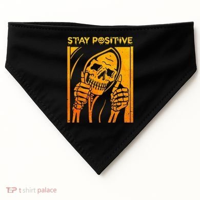 Funny Skull Stay Positive Skeleton Halloween Motivational USA-Made Doggie Bandana