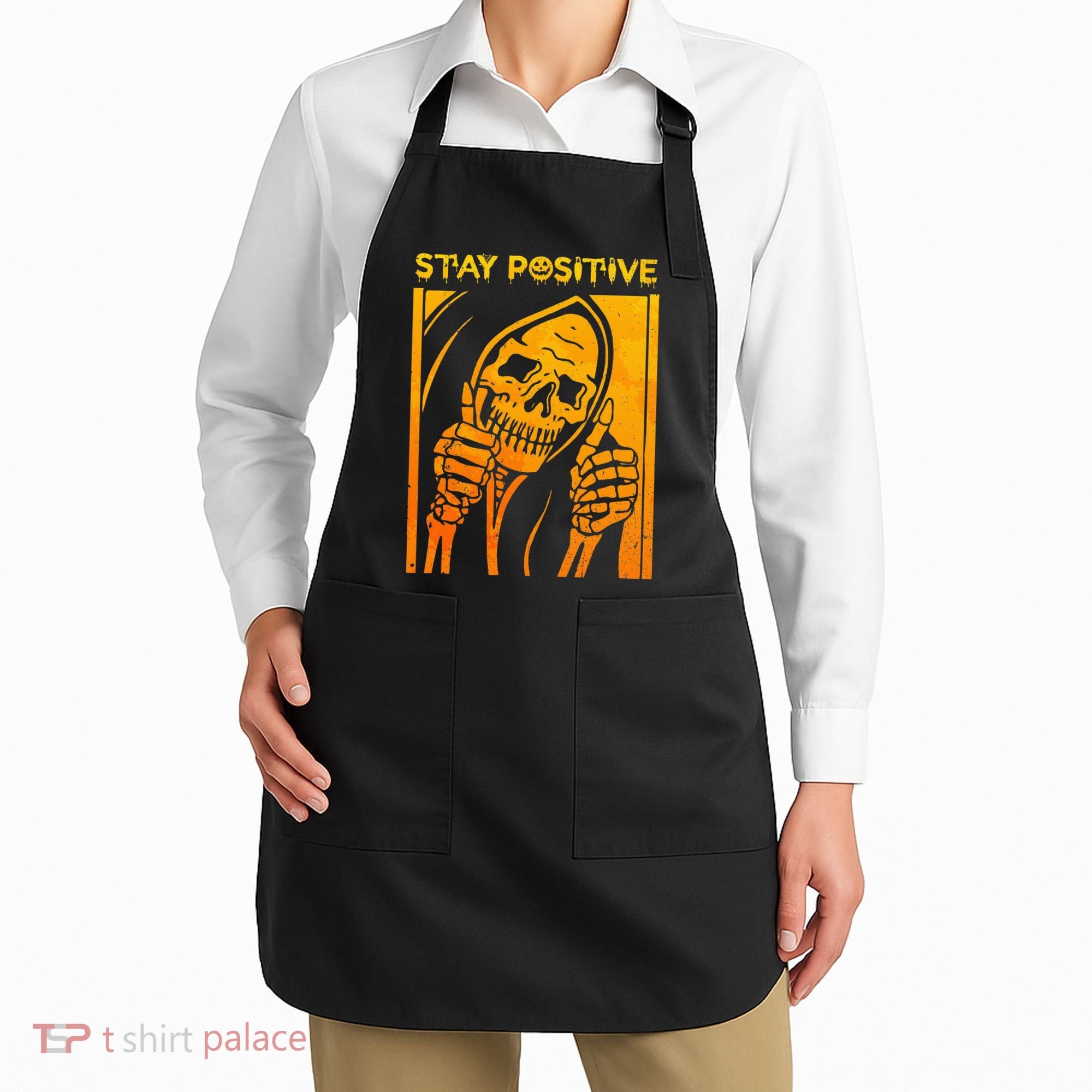 Funny Skull Stay Positive Skeleton Halloween Motivational Apron
