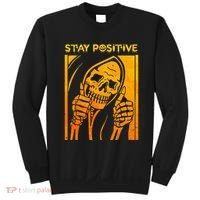 Funny Skull Stay Positive Skeleton Halloween Motivational Sweatshirt thumb 0