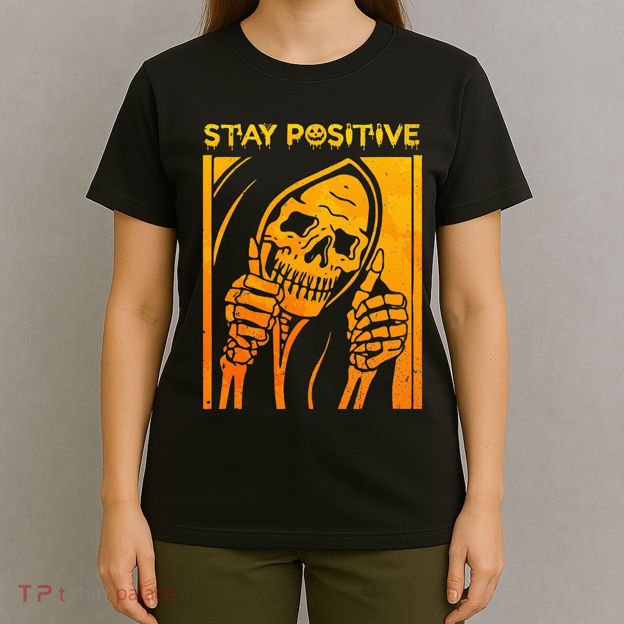 Funny Skull Stay Positive Skeleton Halloween Motivational T-Shirt