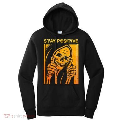 Funny Skull Stay Positive Skeleton Halloween Motivational Women's Hoodie