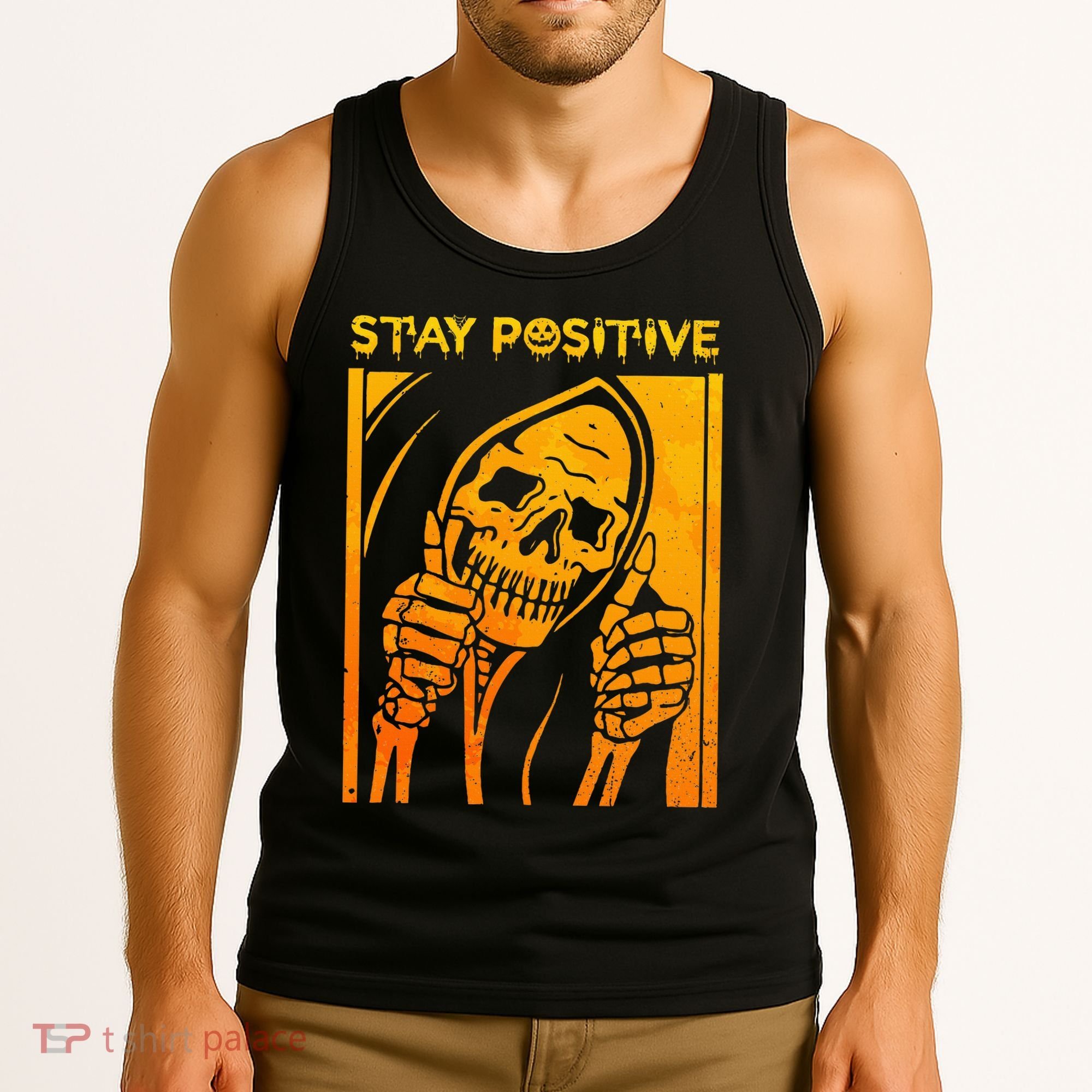 Funny Skull Stay Positive Skeleton Halloween Motivational Tank Top