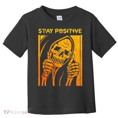 Funny Skull Stay Positive Skeleton Halloween Motivational Toddler T-Shirt