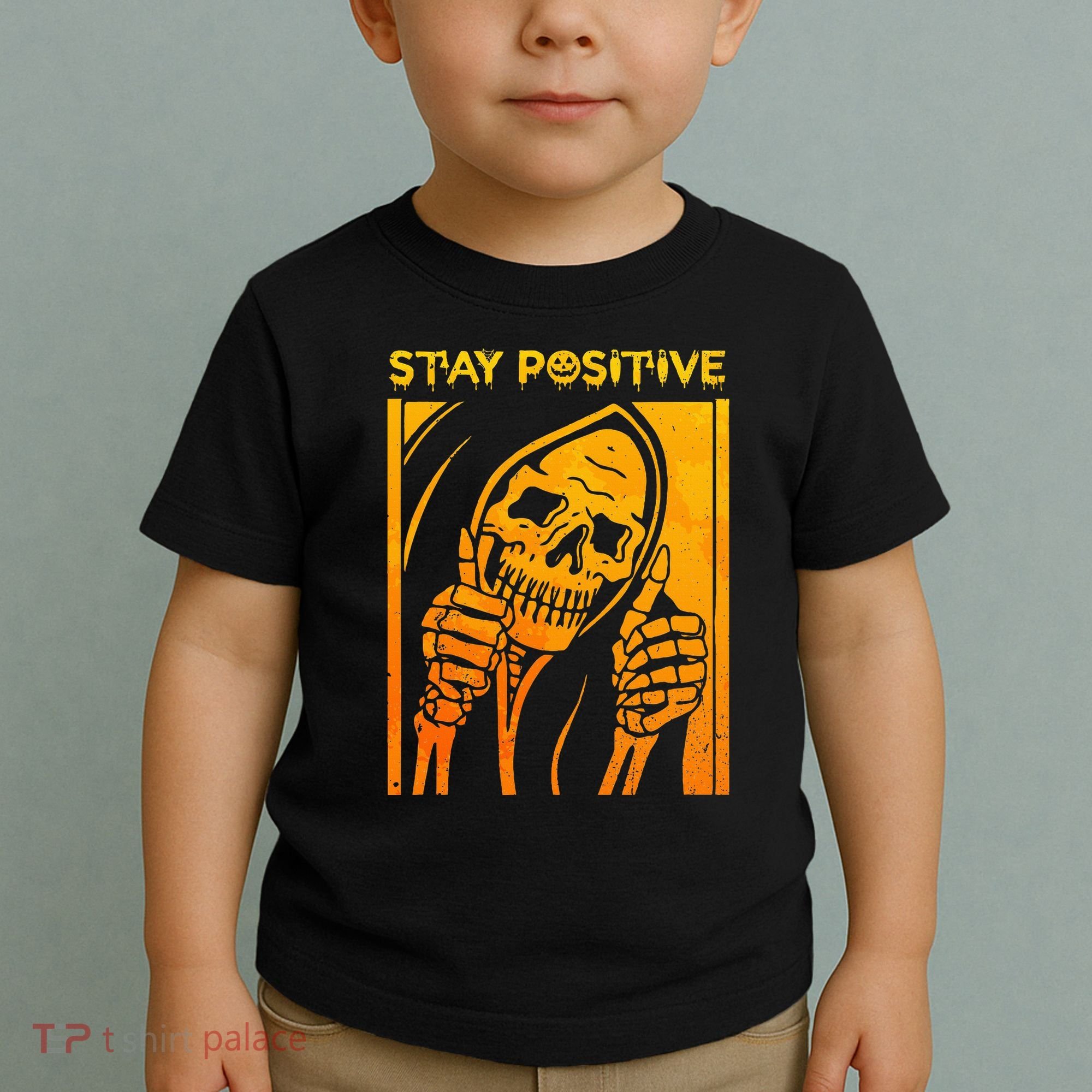 Funny Skull Stay Positive Skeleton Halloween Motivational Toddler T-Shirt