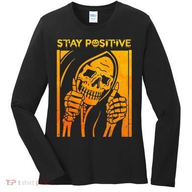 Funny Skull Stay Positive Skeleton Halloween Motivational Women's Long Sleeve Shirt