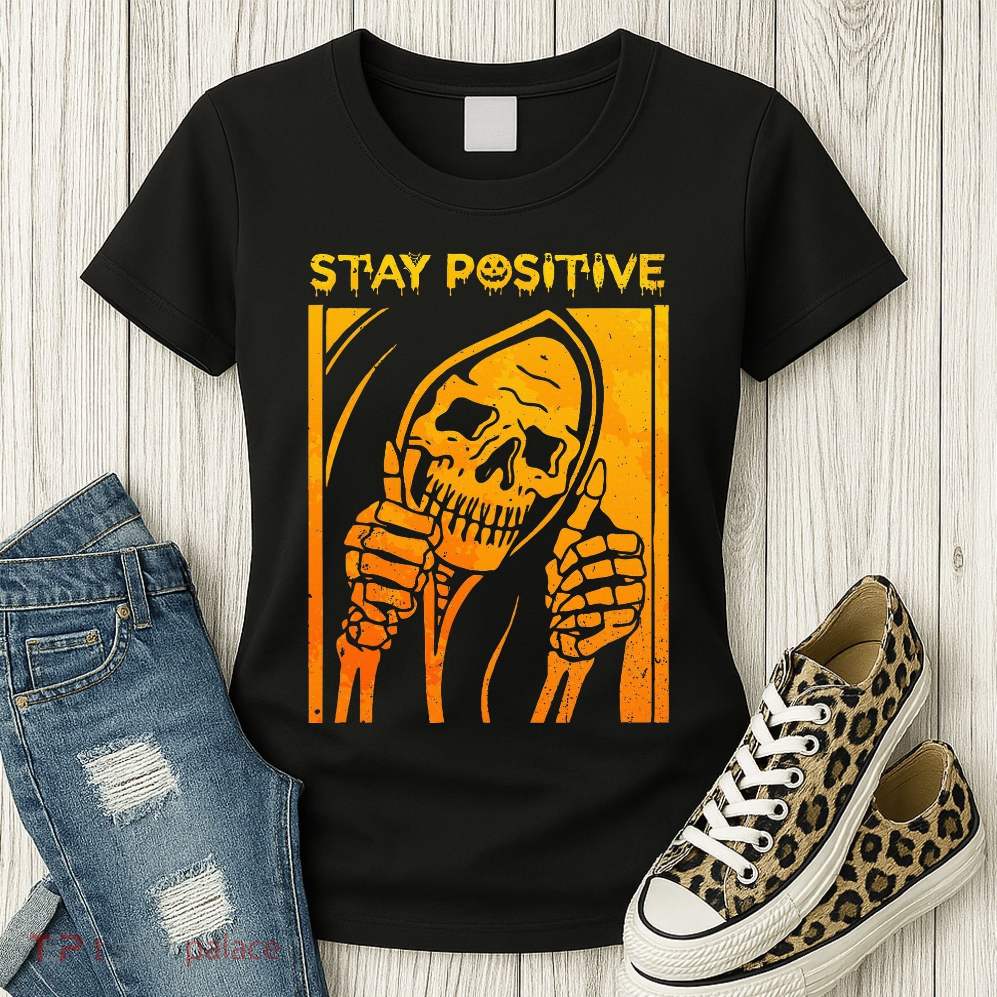 Funny Skull Stay Positive Skeleton Halloween Motivational Women's T-Shirt