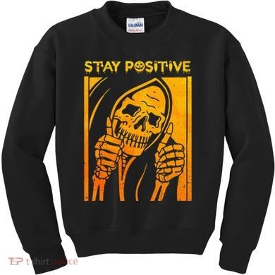 Funny Skull Stay Positive Skeleton Halloween Motivational Kids Sweatshirt