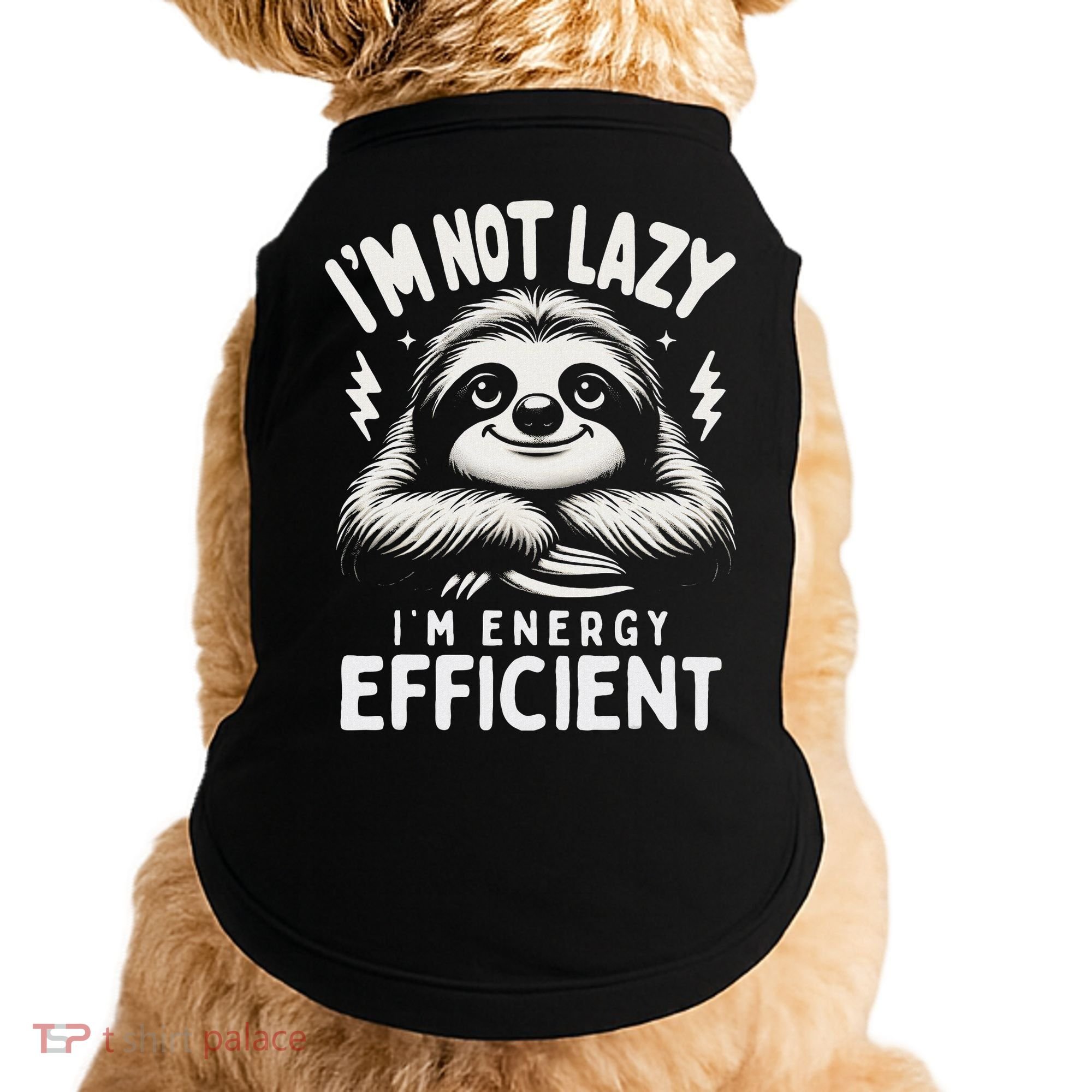 Funny Sloth Stuff IM Not Lazy Energy Efficient Nap Lovers Doggie Tank