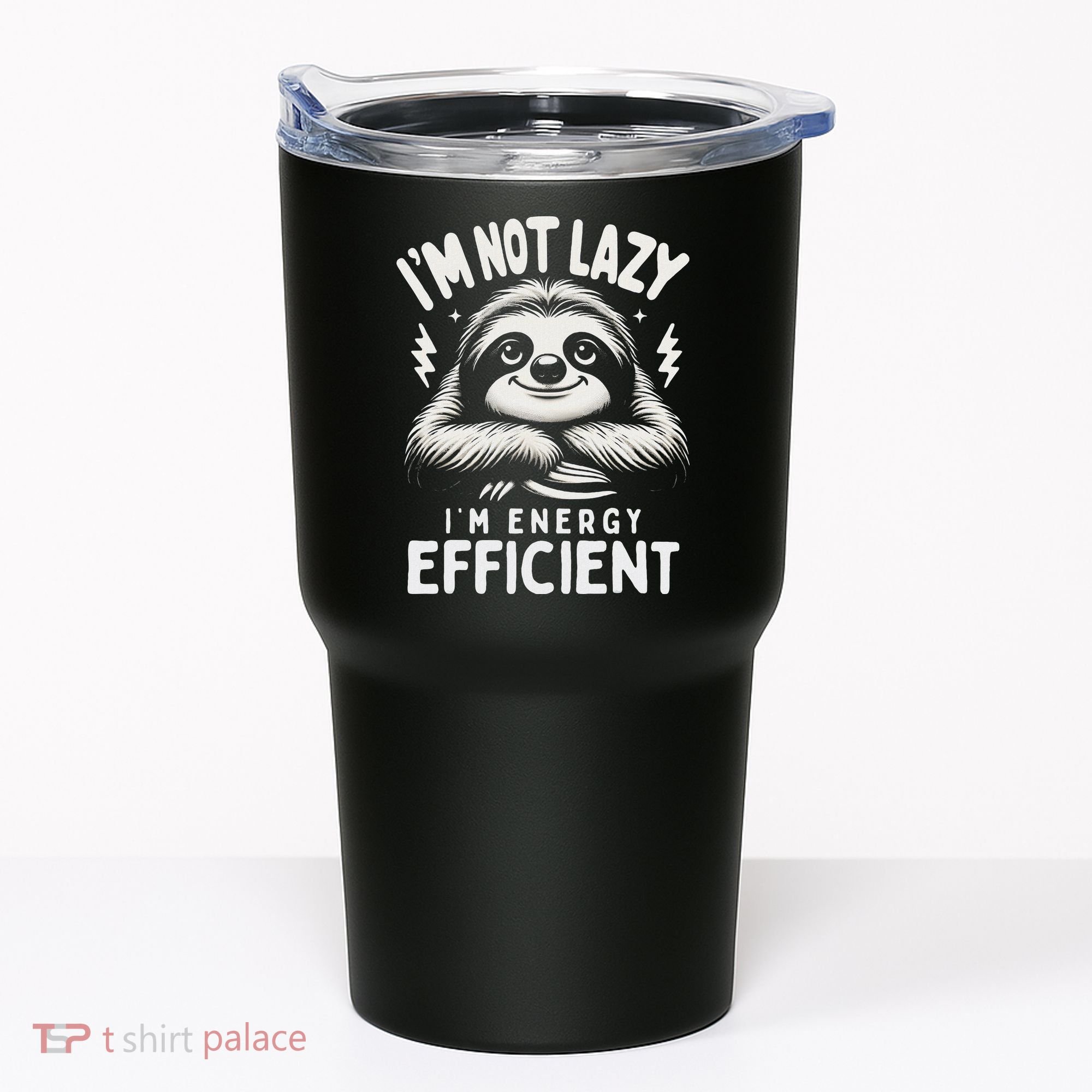 Funny Sloth Stuff IM Not Lazy Energy Efficient Nap Lovers Tumbler