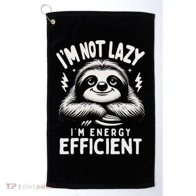 Funny Sloth Stuff IM Not Lazy Energy Efficient Nap Lovers Golf Towel