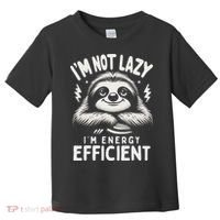 Funny Sloth Stuff IM Not Lazy Energy Efficient Nap Lovers Toddler T-Shirt thumb 0