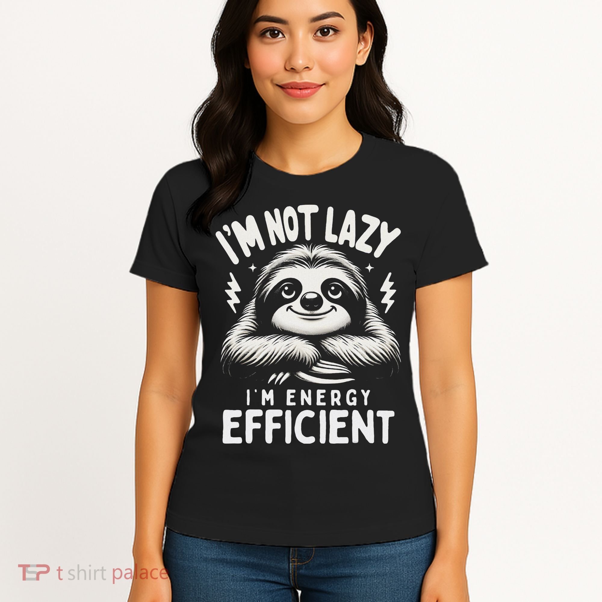 Funny Sloth Stuff IM Not Lazy Energy Efficient Nap Lovers Women's T-Shirt