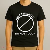 Funny Sarcasm Social Distance Not Friendly Do Not Touch T-Shirt thumb 3
