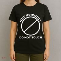 Funny Sarcasm Social Distance Not Friendly Do Not Touch T-Shirt thumb 4