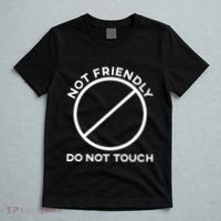 Funny Sarcasm Social Distance Not Friendly Do Not Touch T-Shirt thumb 5