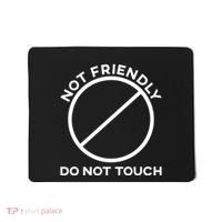 Funny Sarcasm Social Distance Not Friendly Do Not Touch Mousepad thumb 0