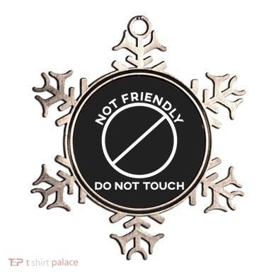 Funny Sarcasm Social Distance Not Friendly Do Not Touch Ornament