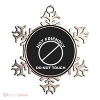 Funny Sarcasm Social Distance Not Friendly Do Not Touch Ornament thumb 0