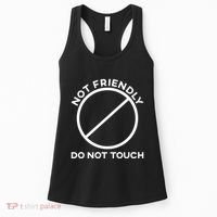 Funny Sarcasm Social Distance Not Friendly Do Not Touch Women's Tank Top thumb 0
