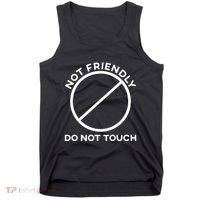 Funny Sarcasm Social Distance Not Friendly Do Not Touch Tank Top thumb 0