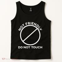 Funny Sarcasm Social Distance Not Friendly Do Not Touch Tank Top thumb 2