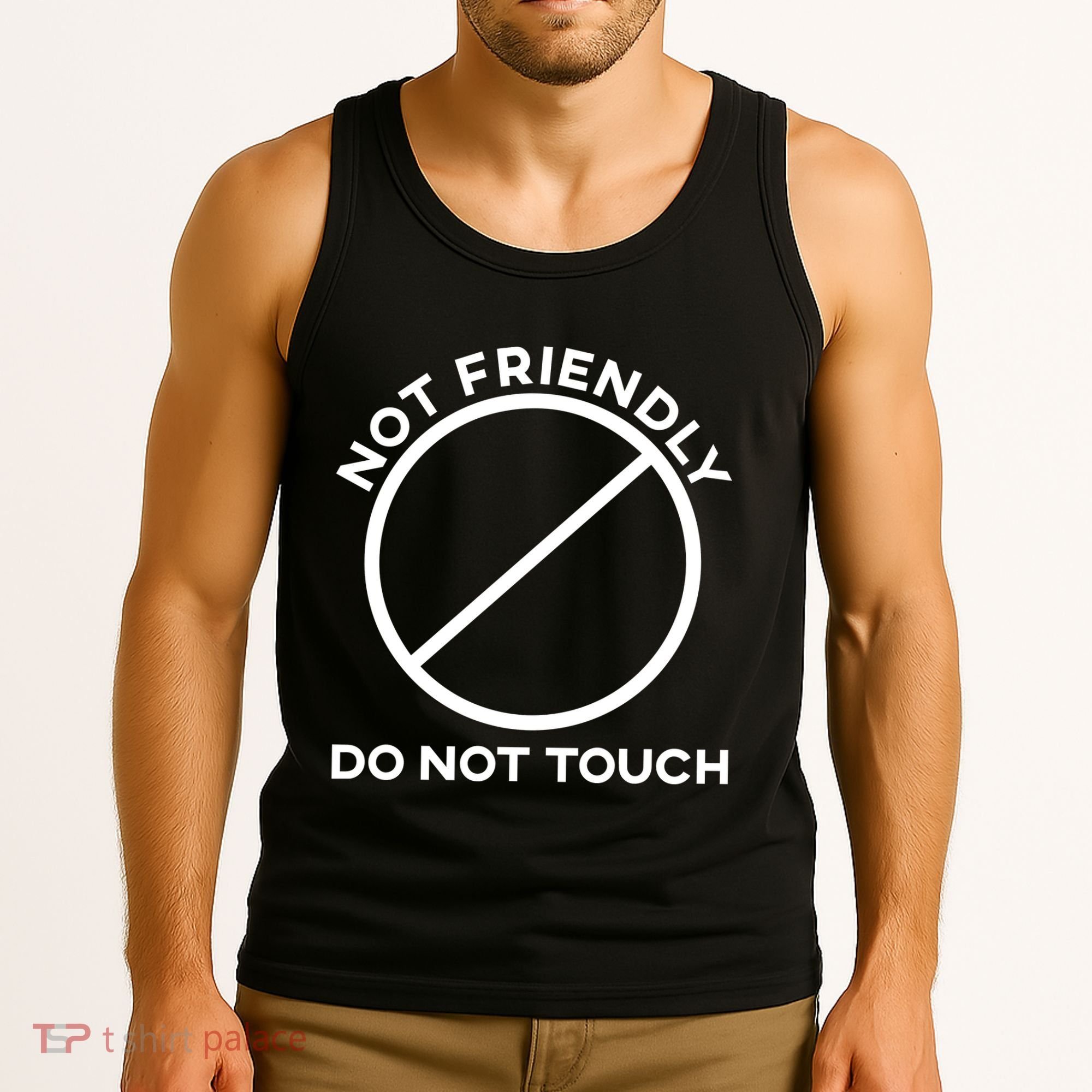 Funny Sarcasm Social Distance Not Friendly Do Not Touch Tank Top