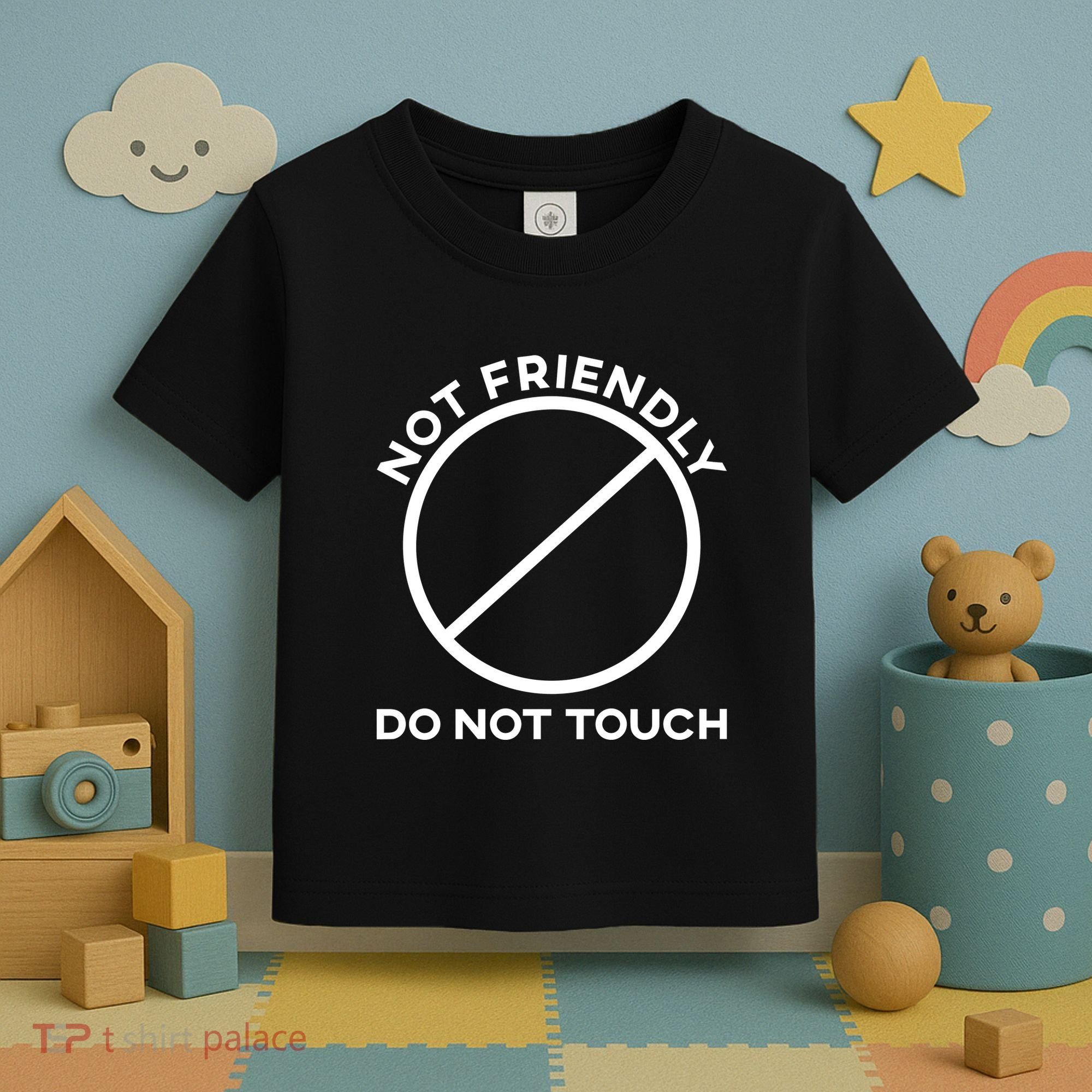 Funny Sarcasm Social Distance Not Friendly Do Not Touch Toddler T-Shirt