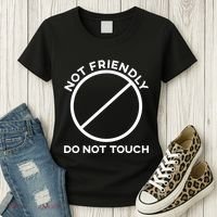 Funny Sarcasm Social Distance Not Friendly Do Not Touch Women's T-Shirt thumb 3