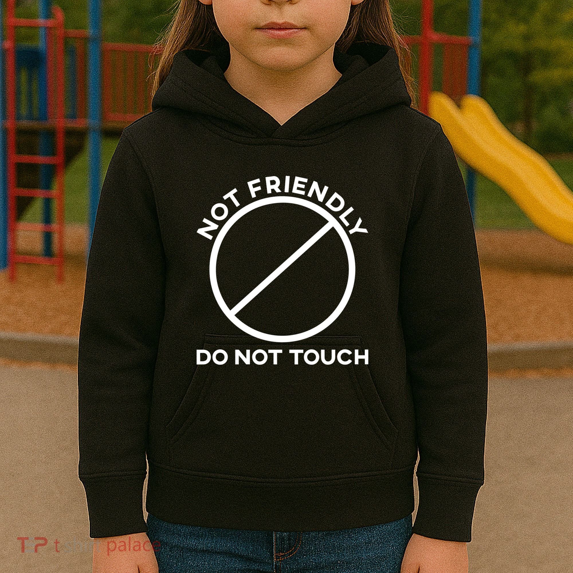 Funny Sarcasm Social Distance Not Friendly Do Not Touch Kids Hoodie