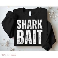 Funny Shark Shark Bait Sweatshirt thumb 2