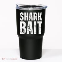 Funny Shark Shark Bait Tumbler thumb 0