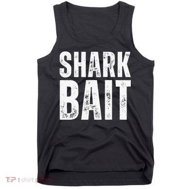Funny Shark Shark Bait Tank Top