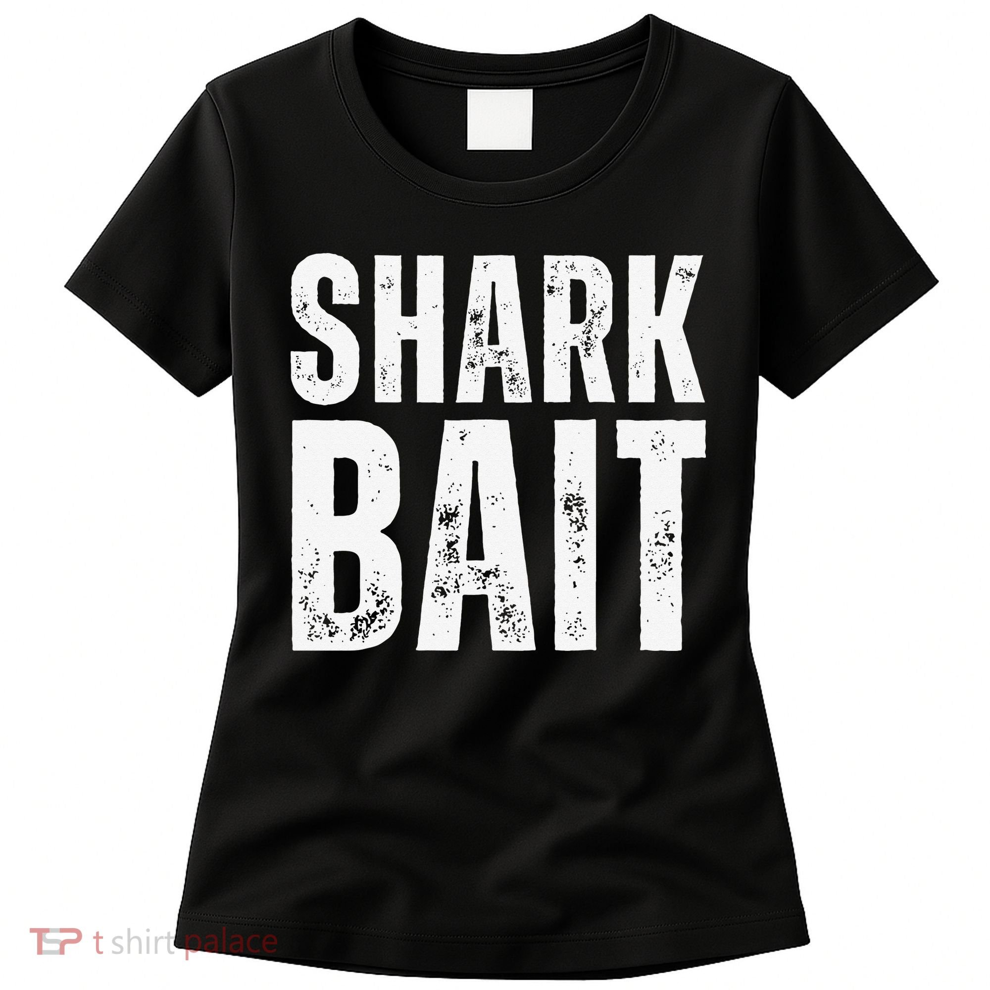 Funny Shark Shark Bait Women's T-Shirt