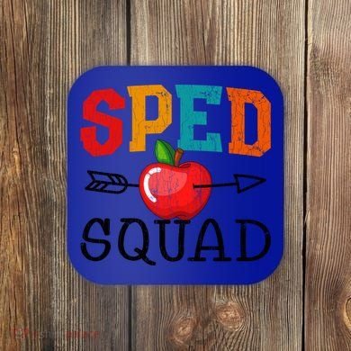 Funny Sped Squad Design For Special Education Teacher Gift Coaster