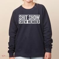Funny Shit Show Crew Member Funny Quote Gift Women's Sweatshirt thumb 0